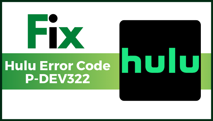 Fix Hulu Error Code P-TS207 or P-EDU125